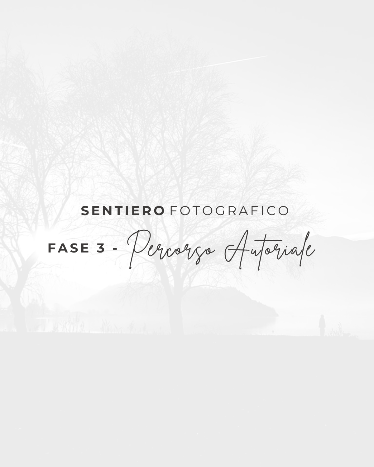 Immagine del prodotto Fase 3 — Percorso Autoriale del Sentiero Fotografico, con titolo e logotipo su sfondo chiaro.